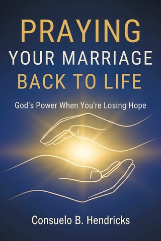 Praying Your Marriage Back to Life