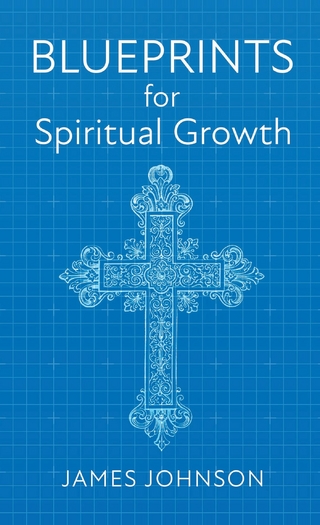 Blueprints for Spiritual Growth