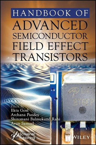 Handbook of Advanced Semiconductor Field Effect Transistors