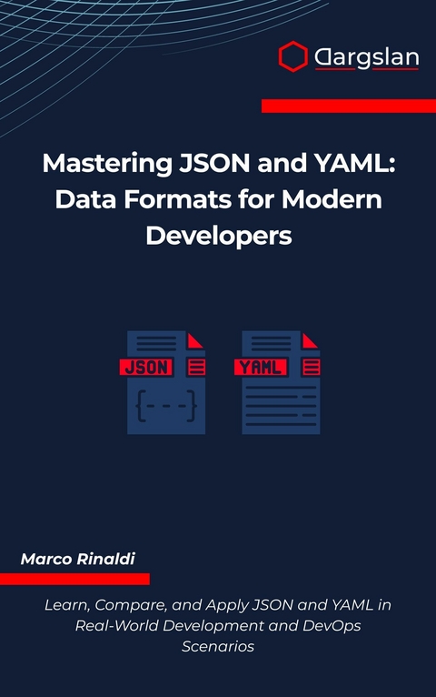 Mastering JSON and YAML -  Marco Rinaldi