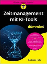 Zeitmanagement mit KI-Tools f&uuml;r Dummies - Andreas Hobi