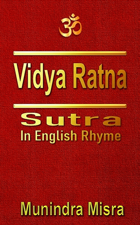 Vidya Ratna Sutra in English rhyme -  Munindra Misra