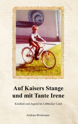 Auf Kaisers Stange und mit Tante Irene