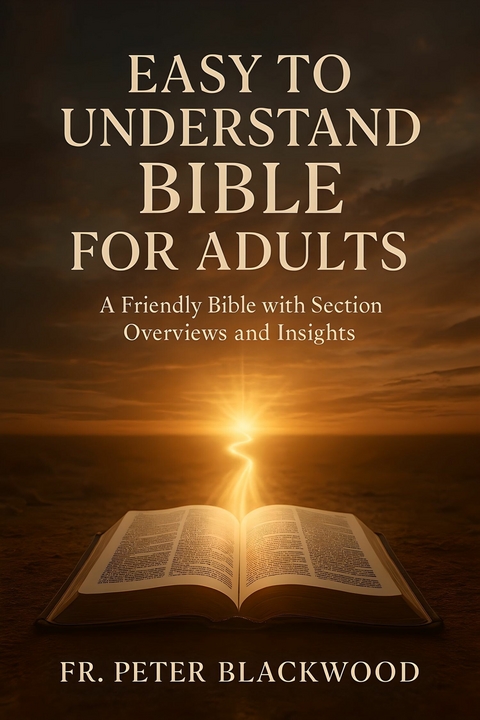 Easy to Understand Bible for Adults -  Fr. Peter Blackwood