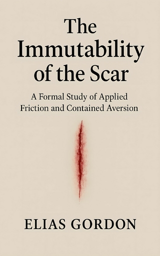 The Immutability of the Scar