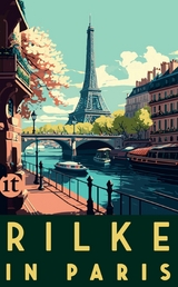 Rilke in Paris - Rainer Maria Rilke