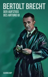 Der Aufstieg des Arturo Ui - Bertolt Brecht