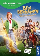 Bibi Blocksberg Bücherhelden 1. Klasse, Erstlese-Buch zum Kinofilm, Das große Hexentreffen - Anne Scheller