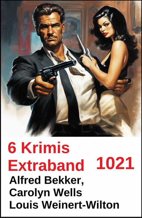 Krimi Quintett Sonderband 1026 -  Alfred Bekker,  Carolyn Wells,  Louis Weinert-Wilton