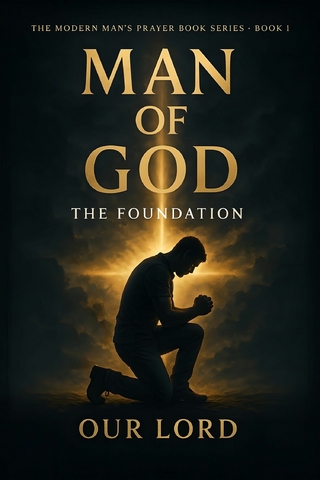Man of God. The Foundation