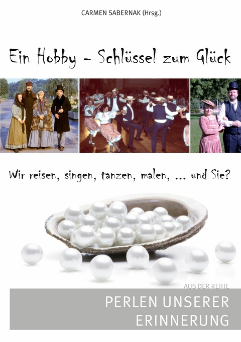 Ein Hobby - Schlüssel zum Glück - 