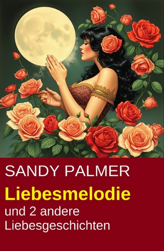 Liebesmelodie und 2 andere Liebesgeschichten