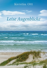 Leise Augenblicke - Kerstin Ott