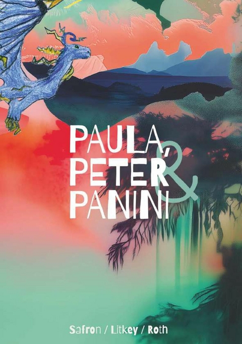 Paula, Peter & Panini -  Astrid Safron
