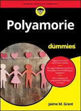 Polyamorie f&uuml;r Dummies - Jaime M. Grant