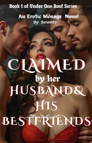Claimed by her Husband and his Bestfriends
