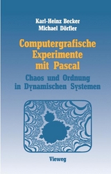 Computergrafische Experimente mit Pascal - Karl-Heinz Becker, Michael Dörfler