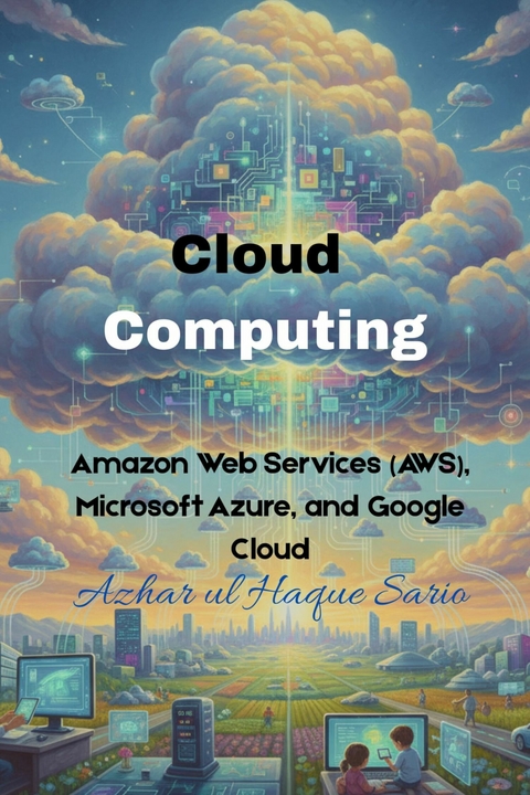 Cloud Computing - Azhar Ul Haque Sario