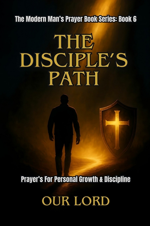 The Disciple's Path - Our Lord