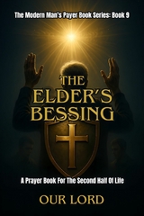 The Elder's Blessing - Our Lord