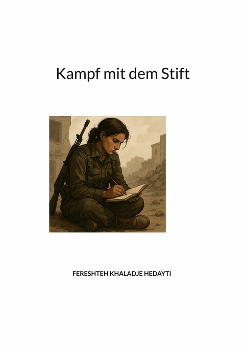 Kampf mit dem Stift - Fereshteh Khaladje Hedayati
