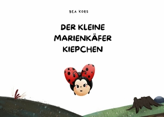 Der kleine Marienkäfer Kiepchen