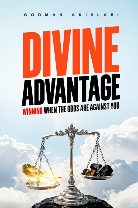 Divine Advantage -  Godman Akinlabi