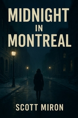 Midnight in Montreal - Scott Miron