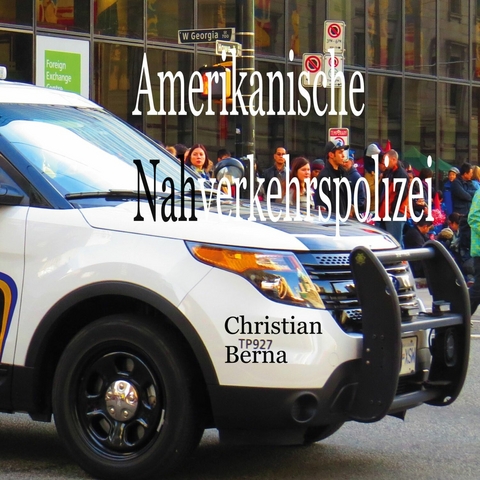Amerikanische Nahverkehrspolizei - Christian Berna