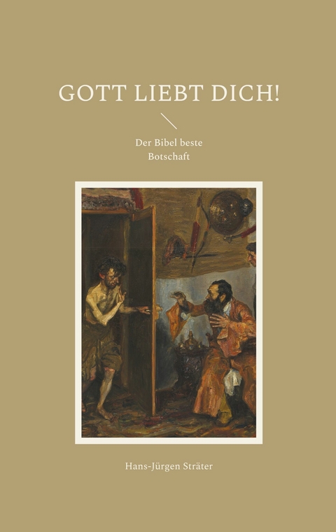 Gott liebt Dich! -  Hans-J&uuml;rgen Str&auml;ter