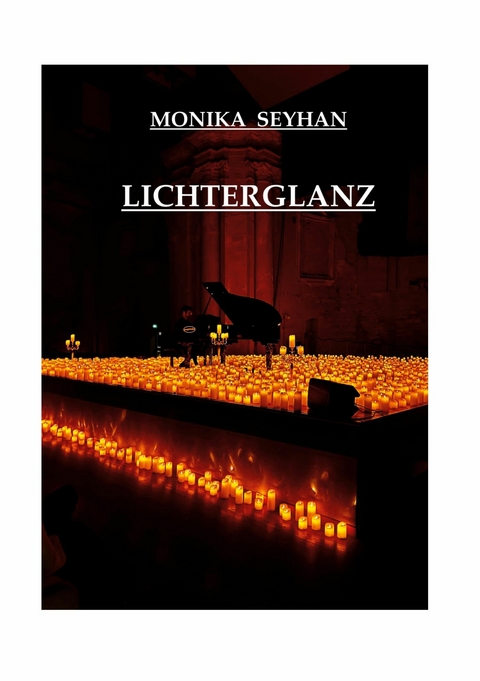 LICHTERGLANZ - Monika Seyhan