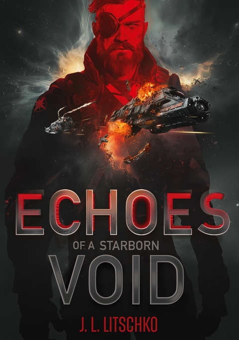 Echoes of a Starborn Void - J. L. Litschko