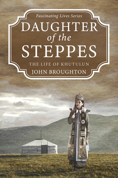 Daughter of the Steppes -  John Broughton
