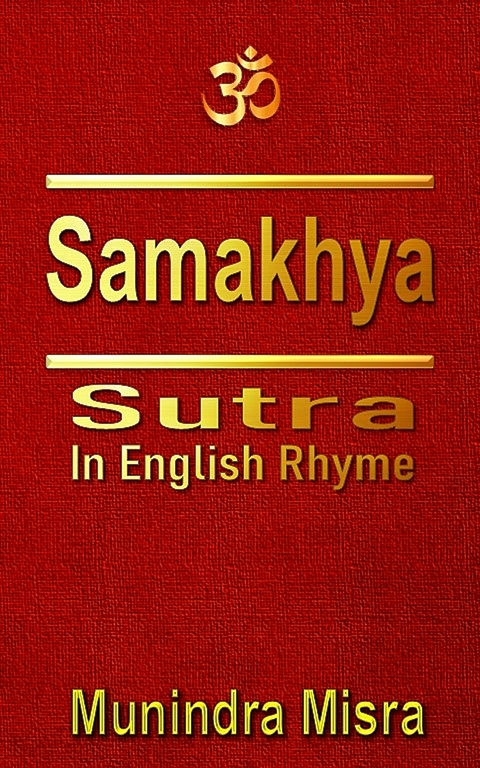 Samakhya Sutra in English rhyme -  Munindra Misra