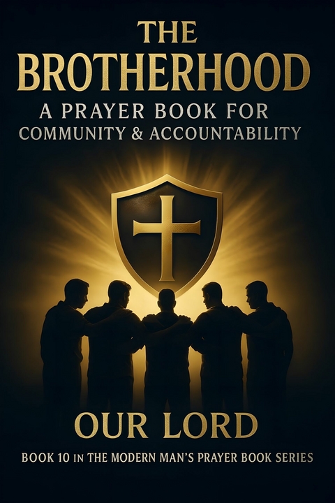 The Brotherhood - Our Lord