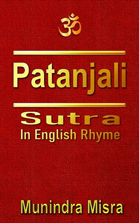 Patanjali Sutra in English rhyme -  Munindra Misra