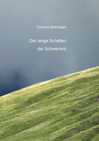 Der lange Schatten der Schwermut