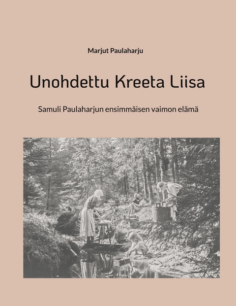 Unohdettu Kreeta Liisa - Marjut Paulaharju