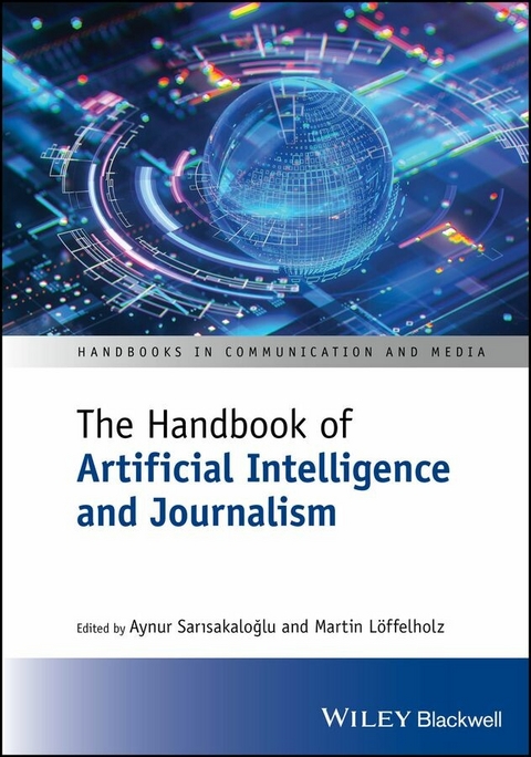 Handbook of Artificial Intelligence and Journalism - 