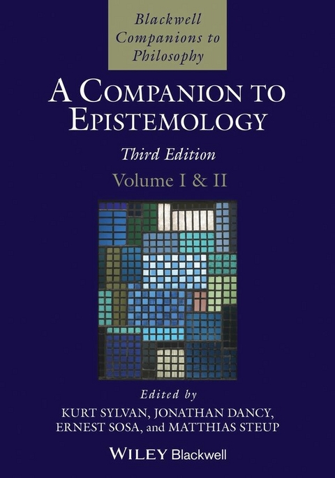 A Companion to Epistemology, 2 Volume Set - 