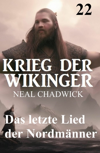 Das letzte Lied der Nordmänner: Krieg der Wikinger 22