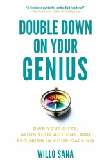 Double Down on Your Genius - Willo Sana