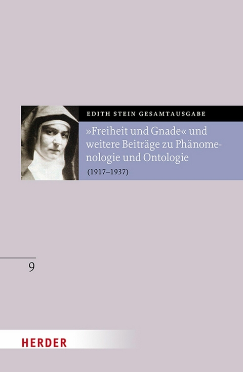 "Freiheit und Gnade" und weitere Beiträge zu Phänomenologie und Ontologie - Edith Stein