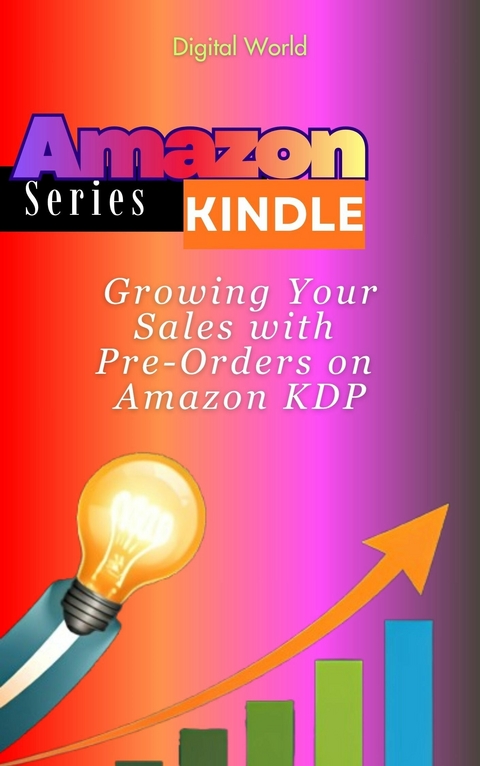 Growing Your Sales with Pre-Orders on Amazon KDP -  Digital World