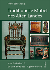 Traditionelle M&ouml;bel des Alten Landes - Frank Schlichting