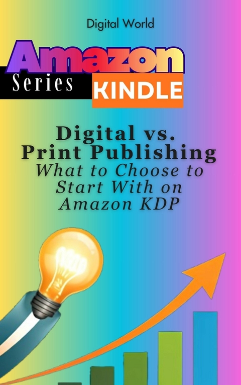 Digital vs. Print Publishing -  Digital World
