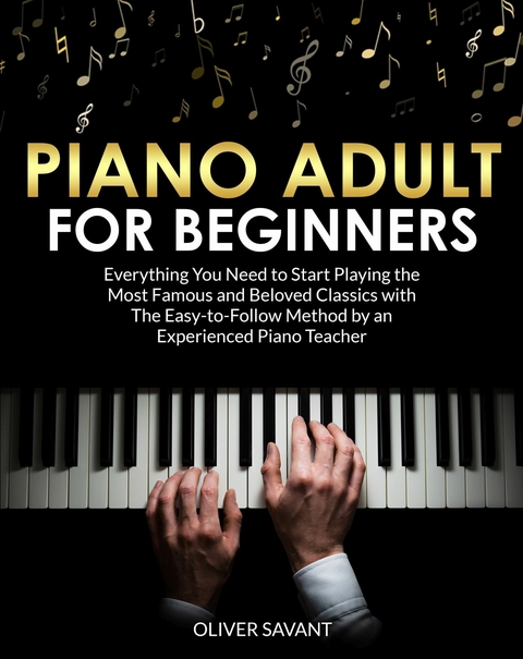 Piano Adult for Beginners - Oliver Savant