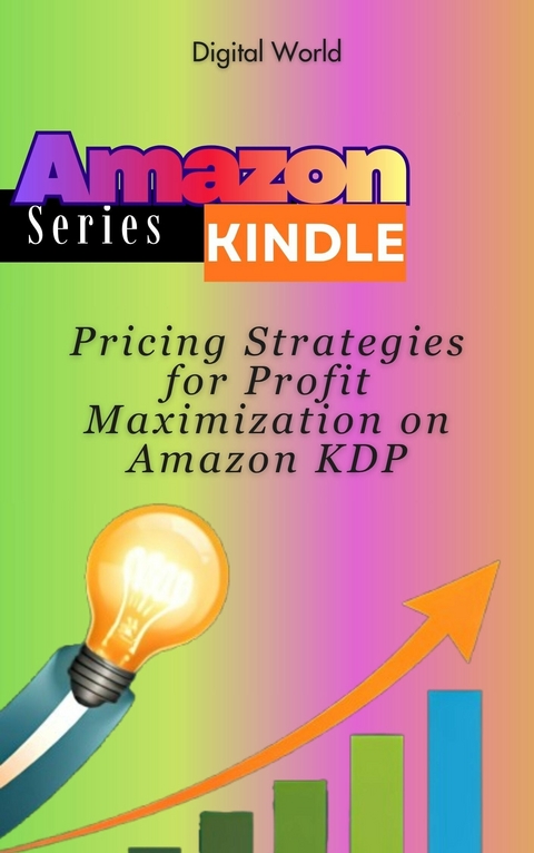 Pricing Strategies for Profit Maximization on Amazon KDP -  Digital World