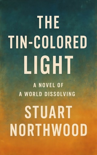 The Tin-Colored Light