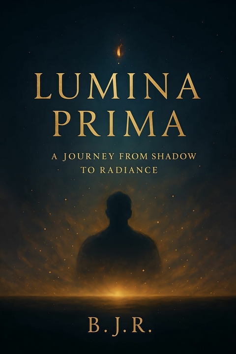 Lumina Prima -  B.J.R.